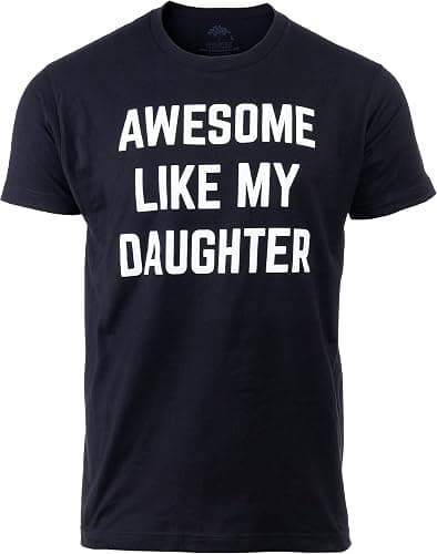 Awesome Like My Daughter | Funny Tee Shirt - Image 1