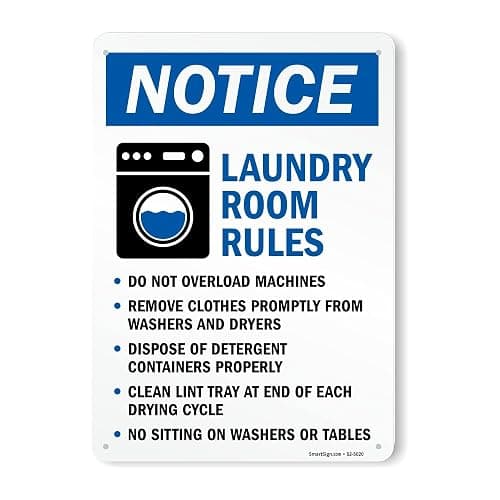 SmartSign Laundry Room Rules 'Notice - No Overload, Remove Clothes, Dispose Detergent, Clean Lint, No Sitting' Metal Sign, 14" x 10", 40 mil Laminated Aluminum, Blue/Black/White, USA-Made - Image 1