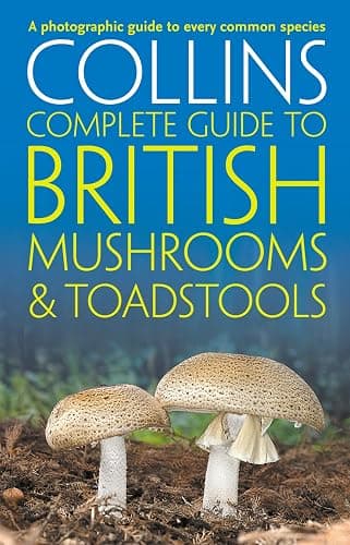Collins Complete British Mushrooms and Toadstools: The essential photograph guide to Britain’s fungi - Image 1