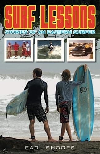 Surf Lessons: Stories Of An Eastern Surfer - Image 1