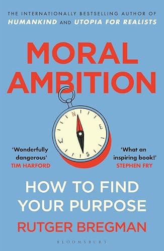 Moral Ambition: How to Find Your Purpose – from the presenter of the 2025 BBC ‘Moral Revolution’ Reith lectures - Image 1