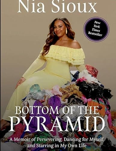Bottom of the Pyramid: A Memoir Of Preservation, Dancing for Myself And Starring In My Own Life - Image 1