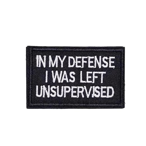 in My Defense I was Left Unsupervised Patch, Funny Military Morale Patches, Meme Patch, Mello Patch, Hook and Loop, Sew On Emblem Fastener for Tactical Backpack, Murph, Vests, Jeans, Hats, Helmets - Image 1