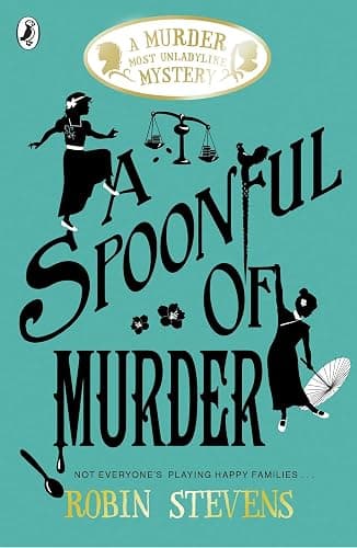 A Spoonful of Murder: A Murder Most Unladylike Mystery 06 (A Murder Most Unladylike Mystery, 6) - Image 1