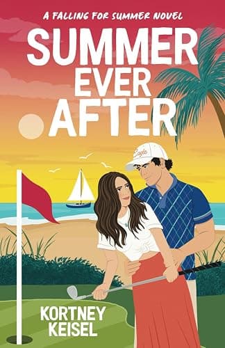Summer Ever After: A Sweet Romantic Comedy - Image 1