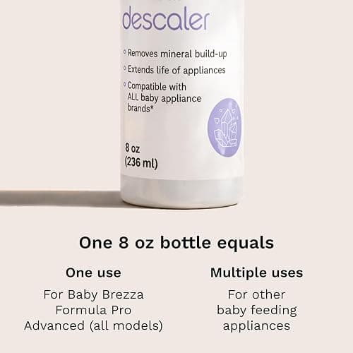 Baby Brezza Descaler 8 oz. Made in USA. Universal Descaling Solution for Baby Brezza and other baby appliances. Removes mineral build-up and extends your machine’s lifespan thumbnail 5