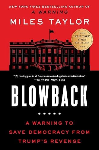 Blowback: A Warning to Save Democracy from Trump's Revenge - Image 1