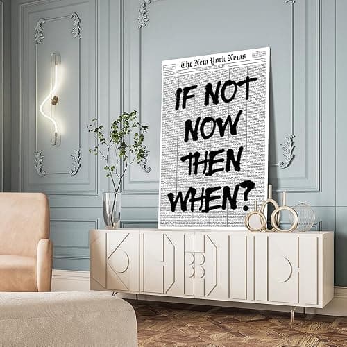 Positive Affirming Quotes Posters Black and White Wall Art If Not Now Then When Retro Apartment Bedroom Decor12x18inch Unframed thumbnail 7