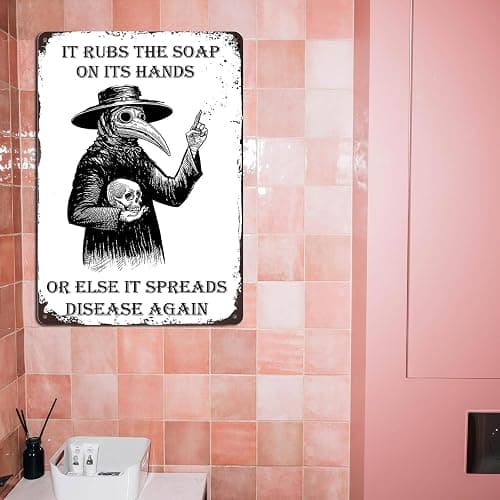 Gothic Wall Decor Halloween Bathroom Poster Goth Home Metal Signs Plague Doctor Tin Sign Funny Guest Bedroom Wall Decor It Rubs It Rubs The Soap On Its Hands Or Else It Spreads Disease Again thumbnail 6