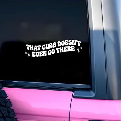 That Curb Doesn’t Even Go There Car Decal Funny, Hit Curb, New Driver, Mental Health Decal, Car Accessories Vinyl Waterproof 8 Inches Bumper Sticker Gifts for Mom Dad Friend - Image 1