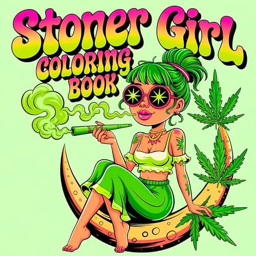 Stoner Girl Coloring Book: 50 Trippy Psychedelic Designs for Adults and Weed Lovers – Cute, Bold, and Easy to Color (High Vibes Coloring Books) - Image 1