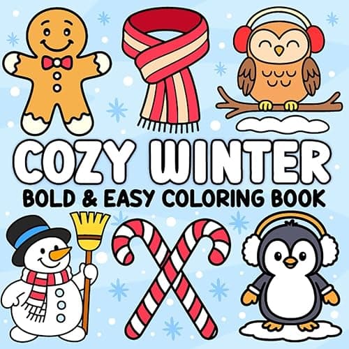Cozy Winter Bold and Easy Coloring Book: Relaxing Cold-Weather Themed Coloring Pages with Hot Cocoa, Mittens, Holiday Charm & More! Stress-Free Fun for Adults, Seniors, Teens, & Kids - Image 1