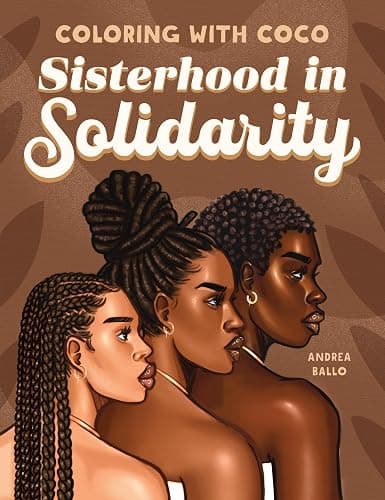 Coloring with Coco: Sisterhood in Solidarity: Relaxing Bold and Easy Coloring Book for Adults and Teens - Image 1