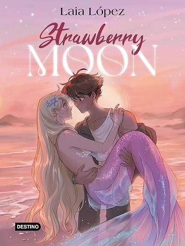 Strawberry Moon. La hija de la luna: Moon 1 (Spanish Edition) - Image 1