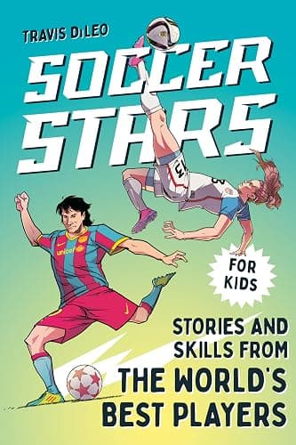 Soccer Stars: Stories and Skills from the World's Best Players (Sports Stars) - Image 1