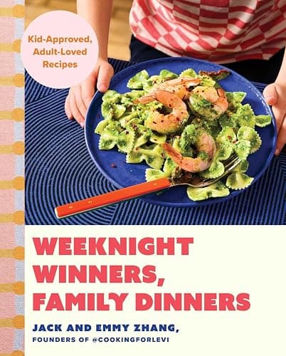 Weeknight Winners, Family Dinners: Kid-Approved, Adult-Loved Recipes (A Cookbook) - Image 1