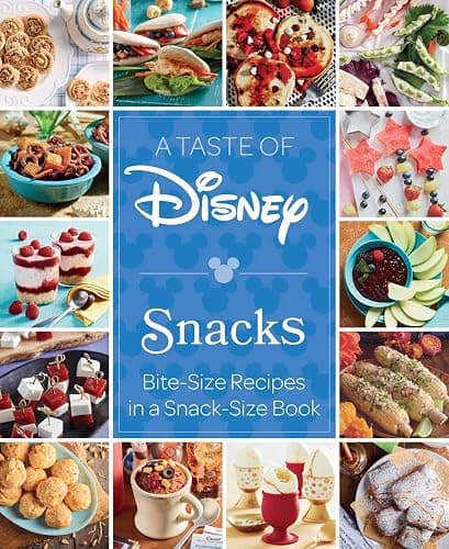 A Taste of Disney: Snacks: Bite-Size Recipes in a Snack-Size Book - Image 1