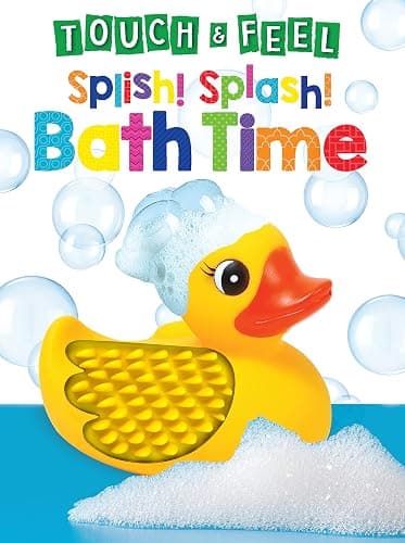 Splish! Splash! Bath Time - Touch and Feel Board Book - Sensory Board Book - Image 1