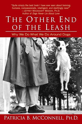 The Other End of the Leash: Why We Do What We Do Around Dogs - Image 1