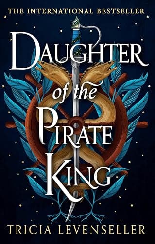 Daughter of the Pirate King: Addictive fantasy romance on the high seas from bestselling author and TikTok sensation Tricia Levenseller (Daughter of the Pirate King Duology, Book 1) - Image 1