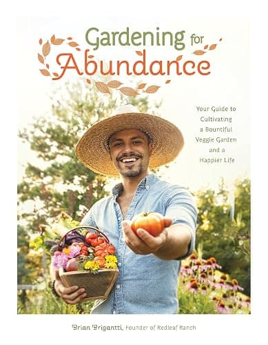 Gardening for Abundance: Your Guide to Cultivating a Bountiful Veggie Garden and a Happier Life - Image 1