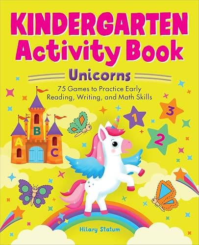Kindergarten Activity Book Unicorns: 75 Games to Practice Early Reading, Writing, and Math Skills (School Skills Activity Books) - Image 1