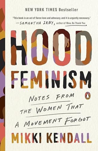 Hood Feminism: Notes from the Women That a Movement Forgot - Image 1