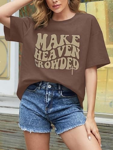 Make Heaven Crowded T-Shirt Women Oversized Christian Shirt Graphic Tee | Loose Inspirational Print Short Sleeve Tops Religious Faith Tshirts Summer Casual Crewneck Tee Christian Gift thumbnail 3