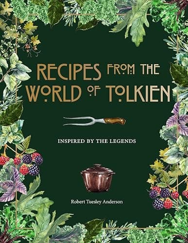 Recipes from the World of Tolkien: Inspired by the Legends - Image 1