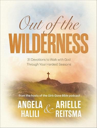 Out of the Wilderness: 31 Devotions to Walk with God Through Your Hardest Seasons: A Devotional - Image 1