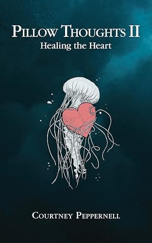 pillow thoughts II: healing the heart - Image 1
