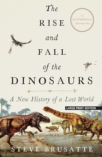 The Rise and Fall of the Dinosaurs: A New History of a Lost World - Image 1