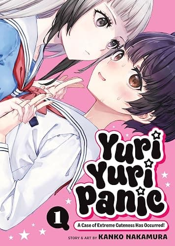 Yuri Yuri Panic: A Case of Extreme Cuteness Has Occurred! Vol. 1 - Image 1