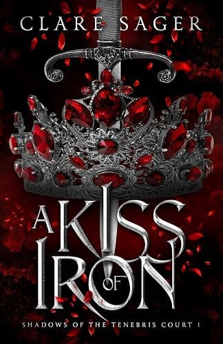 A Kiss of Iron (Shadows of the Tenebris Court Book 1) - Image 1