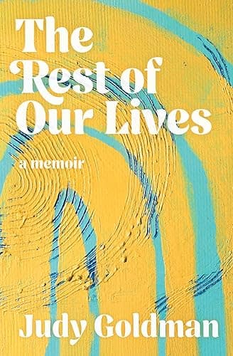 The Rest of Our Lives