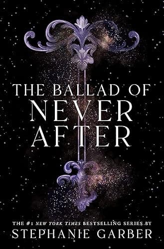 The Ballad of Never After (Once Upon a Broken Heart, 2) - Image 1