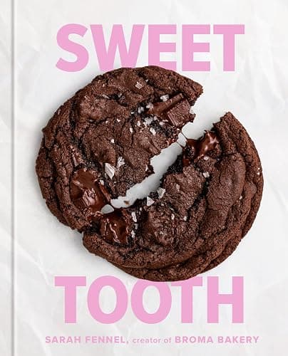 Sweet Tooth: 100 Desserts to Save Room For (A Baking Book) - Image 1