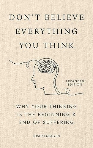 Don't Believe Everything You Think (Expanded Edition) by Joseph Nguyen (Hardcover) - Image 1