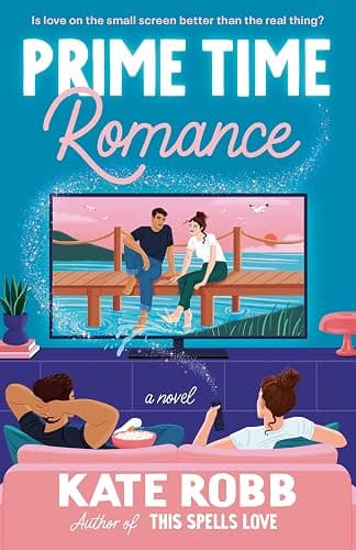 Prime Time Romance: A Novel (Dial Delights) - Image 1