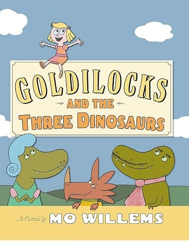 Goldilocks and the Three Dinosaurs: As Retold by Mo Willems - Image 1