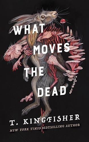 What Moves the Dead (Sworn Soldier, 1) - Image 1