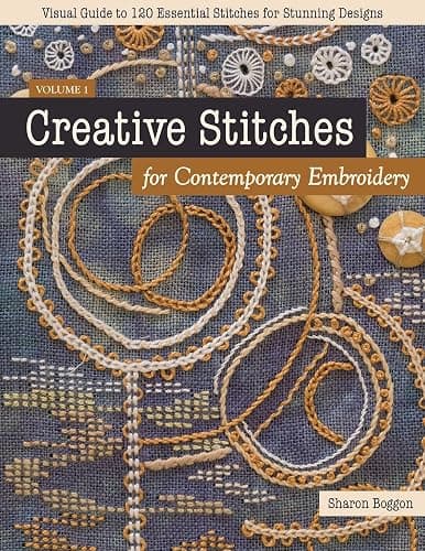 Creative Stitches for Contemporary Embroidery: Visual Guide to 120 Essential Stitches for Stunning Designs (Volume 1) - Image 1