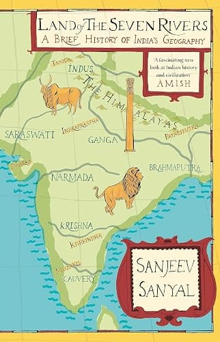 Land of the Seven Rivers: A Brief History of India's Geography - Image 1