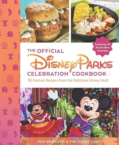 The Official Disney Parks Celebration Cookbook: 101 Festival Recipes from the Delicious Disney Vault - Image 1