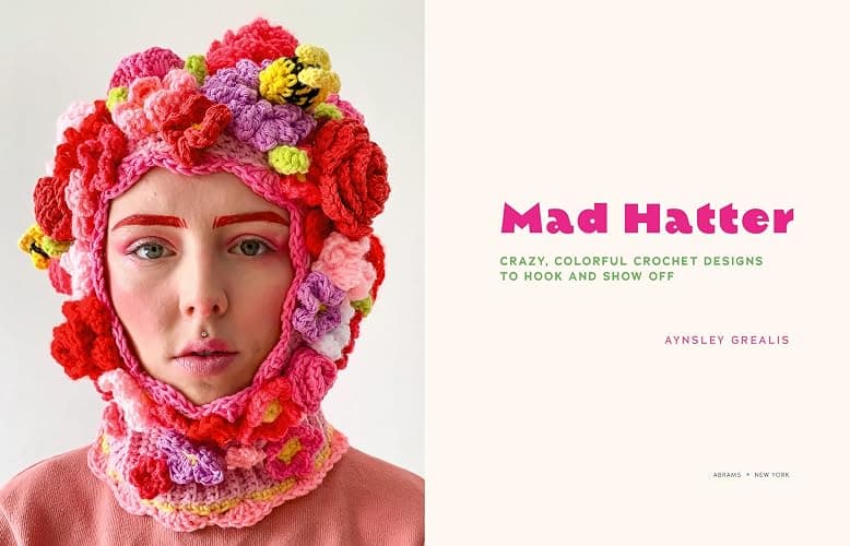 Mad Hatter: Crazy, Colorful Crochet Designs to Hook and Show Off thumbnail 2