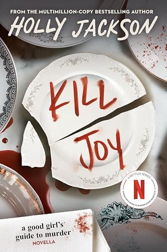 Kill Joy: A Good Girl's Guide to Murder Novella - Image 1