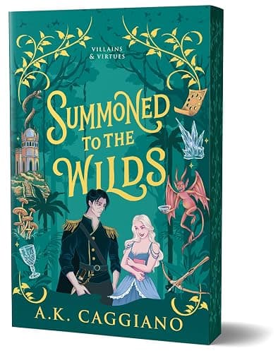 Summoned to the Wilds (Deluxe Edition): A Novel (Villains & Virtues, 2) - Image 1