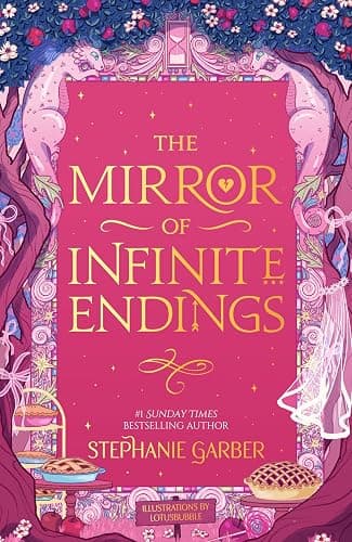 The Mirror of Infinite Endings: The highly anticipated return to the No. 1 Sunday Times bestselling Once Upon a Broken Heart series and the epic love story of Jacks and Evangeline - Image 1