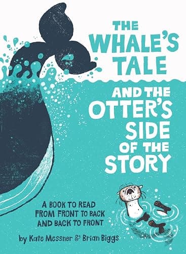The Whale’s Tale and the Otter’s Side of the Story: The Whale's Tale and the Otter's Side of the Story: A Funny Book about Two Opinionated Animals for Kids (Ages 4-8) - Image 1