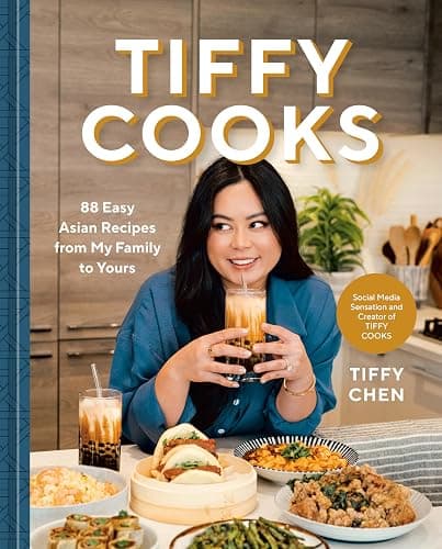 Tiffy Cooks: 88 Easy Asian Recipes from My Family to Yours: A Cookbook - Image 1